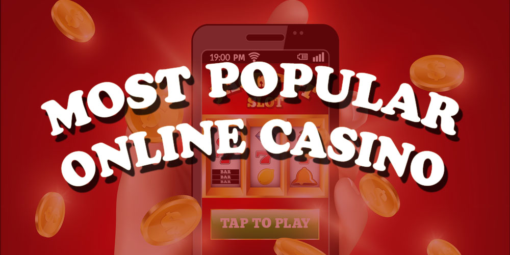 most popular online casino